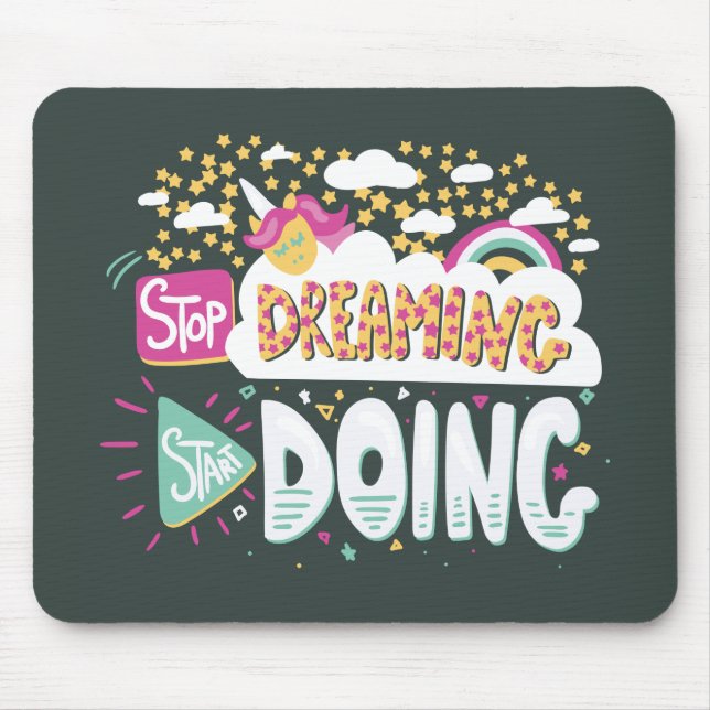 Stop Dreaming, Start Doing Forest Green Mouse Mat (Front)