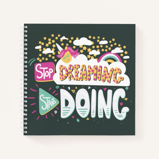 Stop Dreaming, Start Doing Forest Green Notebook (Front)