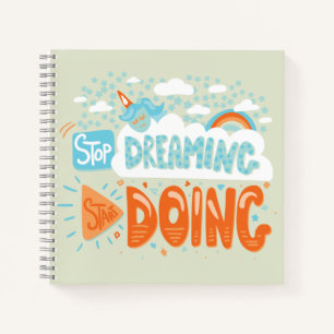 Stop Dreaming, Start Doing Honeydew Notebook