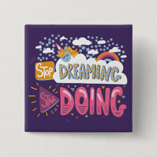 Stop Dreaming, Start Doing Indigo 15 Cm Square Badge