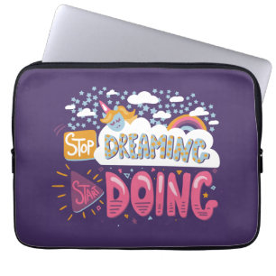 Stop Dreaming, Start Doing Indigo Laptop Sleeve