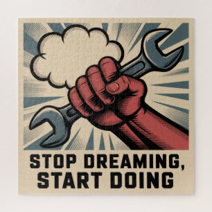 Stop Dreaming, Start Doing Jigsaw Puzzle