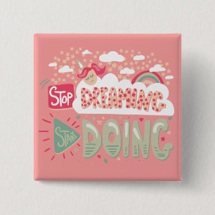 Stop Dreaming, Start Doing Light Salmon 15 Cm Square Badge