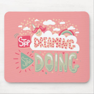 Stop Dreaming, Start Doing Light Salmon Mouse Mat