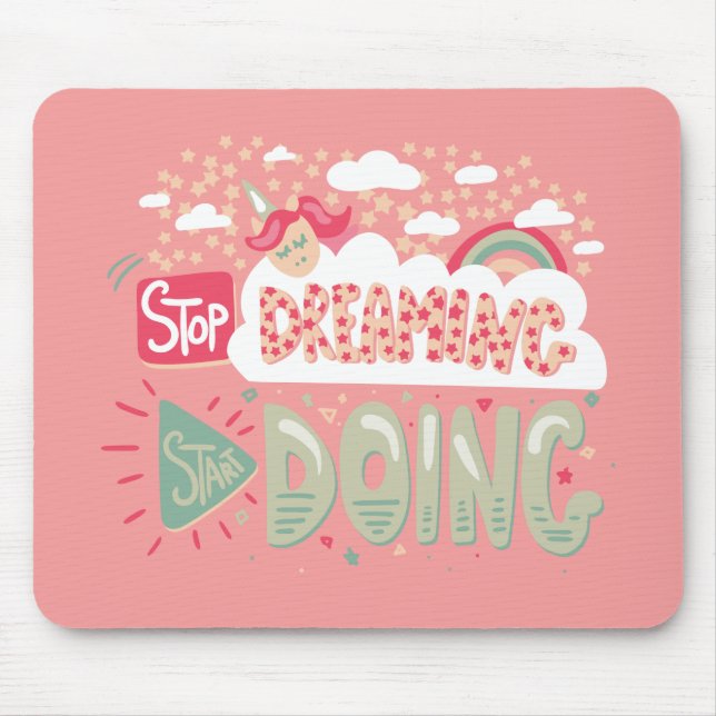 Stop Dreaming, Start Doing Light Salmon Mouse Mat (Front)