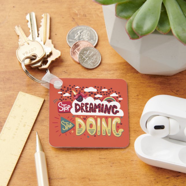 Stop Dreaming, Start Doing Orange Red Metal Key Ring (Desk)