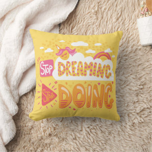 Stop Dreaming, Start Doing Pale Yellow Cushion