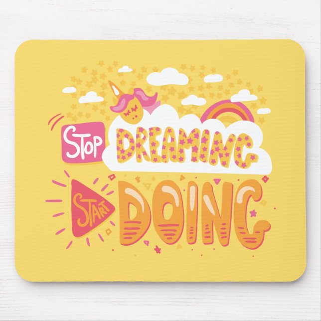Stop Dreaming, Start Doing Pale Yellow Mouse Mat (Front)