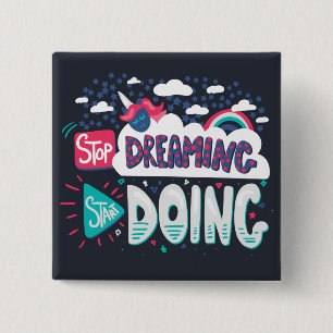 Stop Dreaming, Start Doing Shadow Black 15 Cm Square Badge