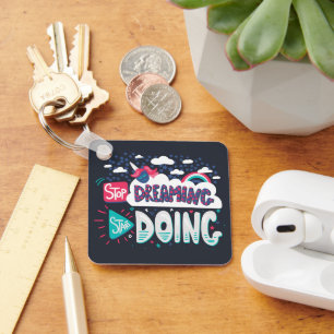 Stop Dreaming, Start Doing Shadow Black Metal Key Ring