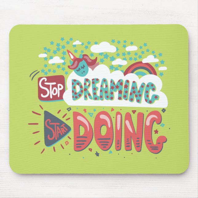 Stop Dreaming, Start Doing Soft Lime Mouse Mat (Front)