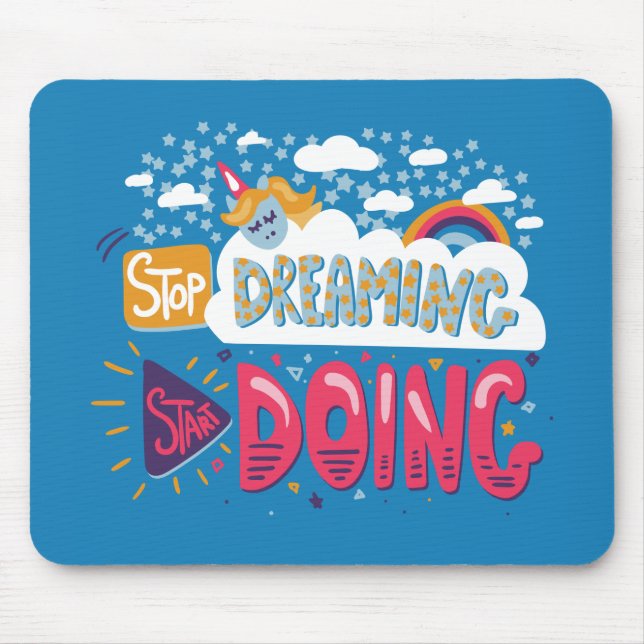 Stop Dreaming, Start Doing Steel Blue Mouse Mat (Front)