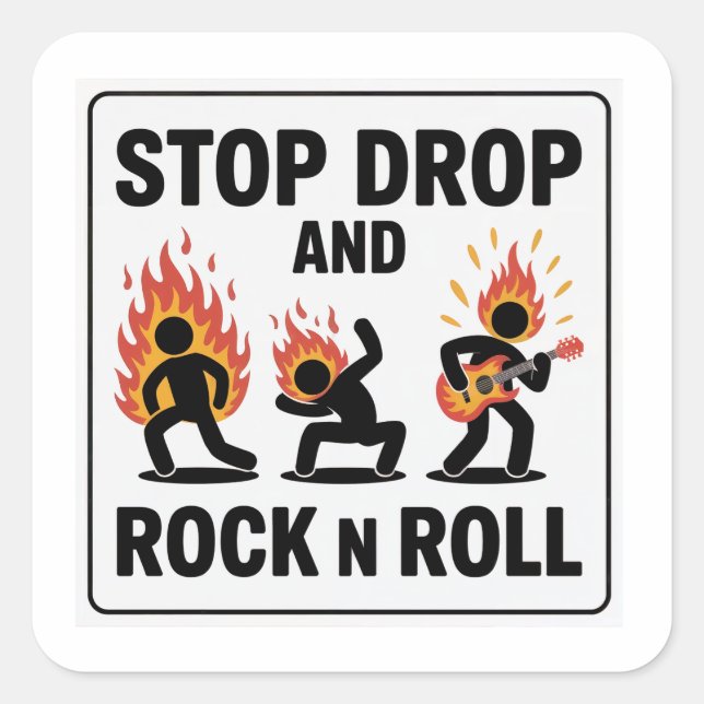 Stop Drop and Rock n Roll – In Case of Fire Square Sticker (Front)