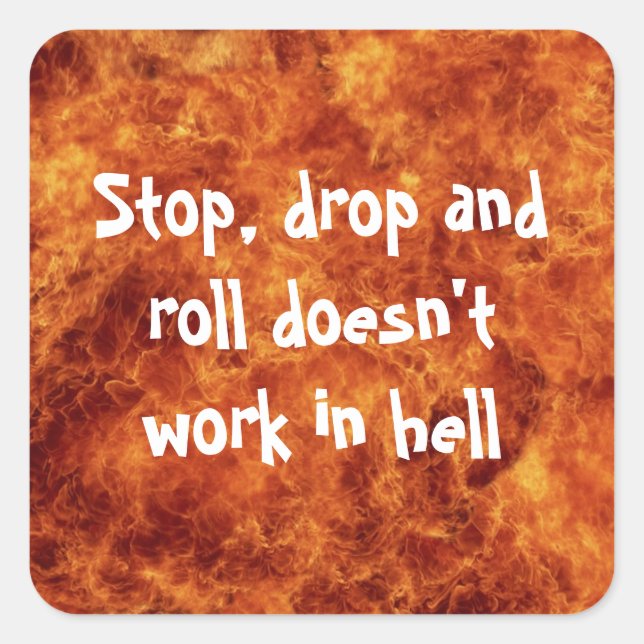 Stop, drop and roll Square Stickers (Front)