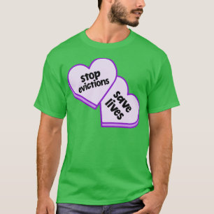 Stop Evictions Save Lives T-Shirt