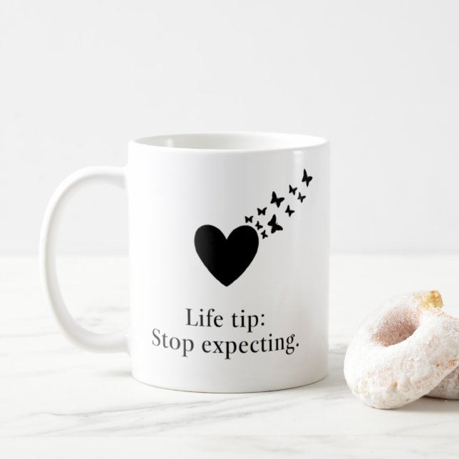 Stop Expecting Quotes Coffee Mug (With Donut)