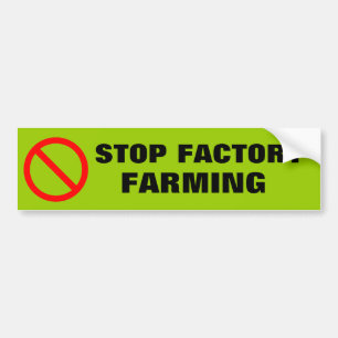 STOP FACTORY FARMING BUMPER STICKER