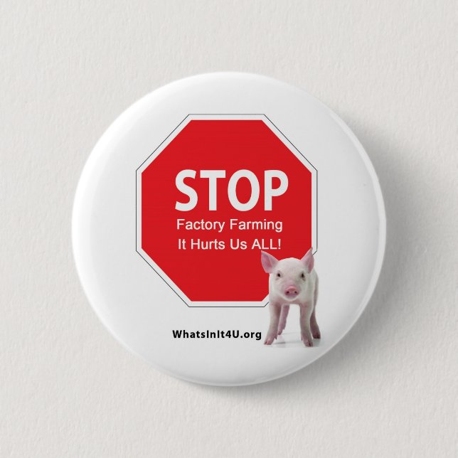 Stop Factory Farms Series 1 6 Cm Round Badge (Front)