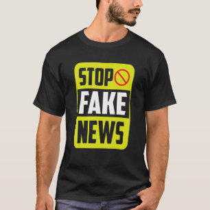 Stop Fake News Press Freedom Rights Journalism Jou T-Shirt