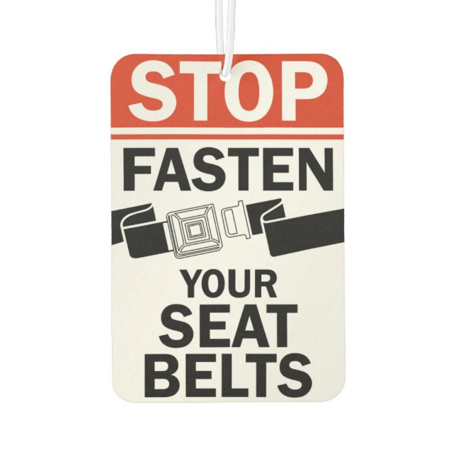 Stop Fasten Your Seat Belt air freshener  (Back)