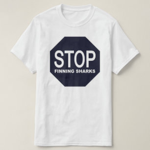 Stop Finning Sharks Sign T-Shirt