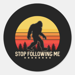 Stop Following Me   Bigfoot Retro Design Classic Round Sticker