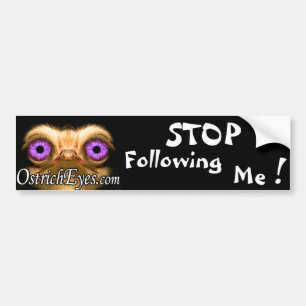 STOP Following Me!  Bumper Sticker