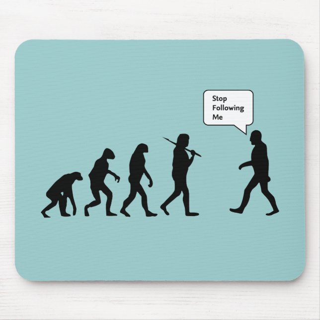 Stop Following Me Mouse Mat (Front)