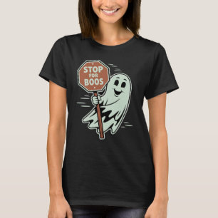 Stop For Boos Halloween Ghost Trunk or Treat  T-Shirt