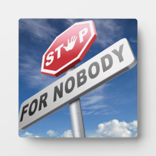 Stop for Nobody Plaque
