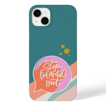 Stop Freaking Out Case-Mate iPhone Case