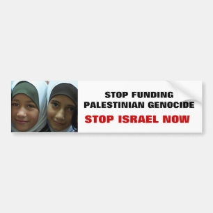 STOP FUNDING PALESTINIAN GENOCIDE BUMPER STICKER