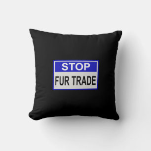Stop Fur Trade Blue sign Cushion