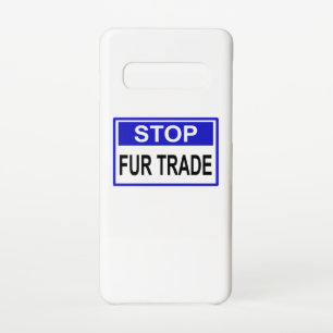 Stop Fur Trade Blue sign Samsung Galaxy Case