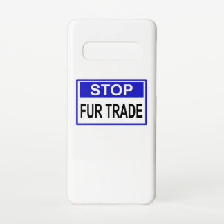 Stop Fur Trade Blue sign Samsung Galaxy Case
