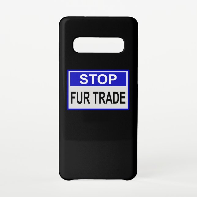Stop Fur Trade Blue sign Samsung Galaxy Case (Back)