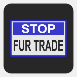 Stop Fur Trade Blue sign Square Sticker