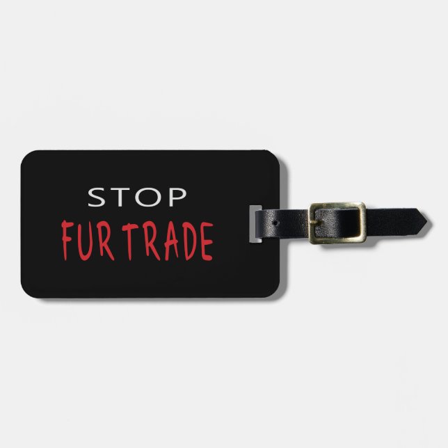 Stop Fur Trade Luggage Tag (Front Horizontal)