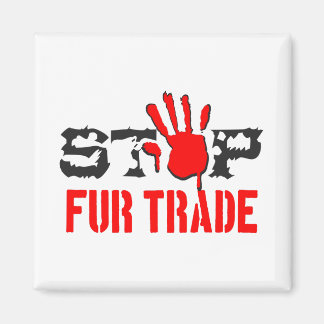 Stop Fur Trade Magnet