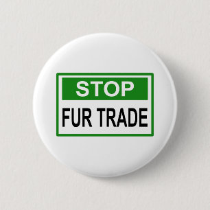 Stop Fur Trade Sign green 6 Cm Round Badge