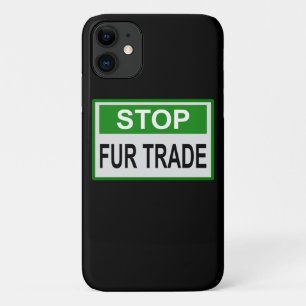 Stop Fur Trade Sign green iPhone 11 Case
