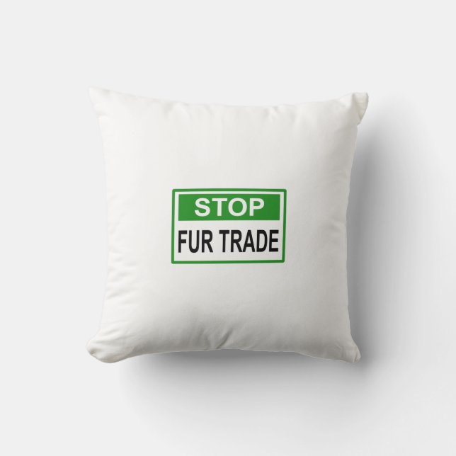Stop Fur Trade Sign green Cushion (Front)