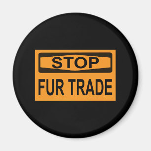 Stop Fur Trade Sign orange Magnet