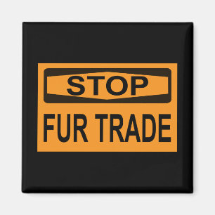 Stop Fur Trade Sign orange Magnet