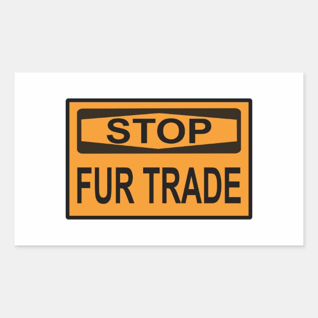 Stop Fur Trade Sign orange Rectangular Sticker (Front)