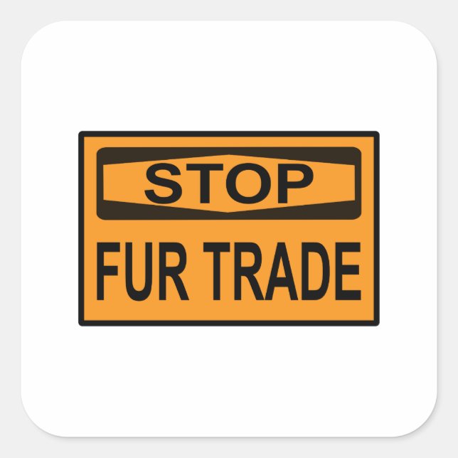 Stop Fur Trade Sign orange Square Sticker (Front)