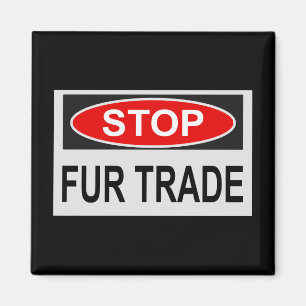Stop Fur Trade Sign red Magnet