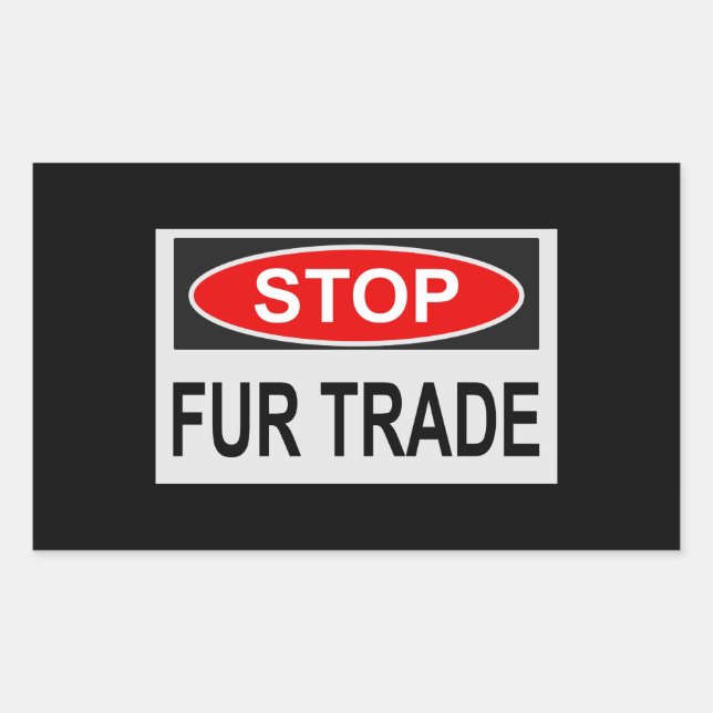 Stop Fur Trade Sign red Rectangular Sticker (Front)