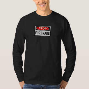 Stop Fur Trade Sign red T-Shirt