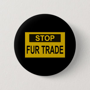 Stop Fur Trade Sign yellow 6 Cm Round Badge